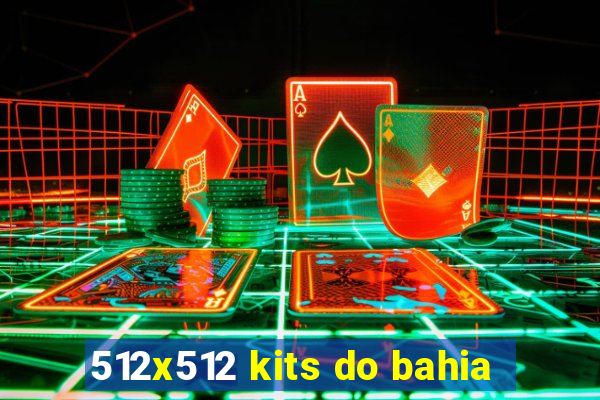 512x512 kits do bahia